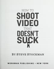 How to Shoot Video That Doesn't Suck book cover