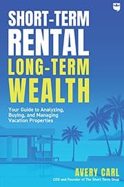 Short-Term Rental, Long-Term Wealth book cover