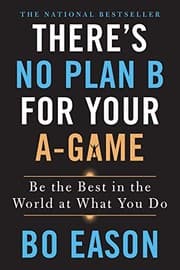 There's No Plan B for Your A Game book cover