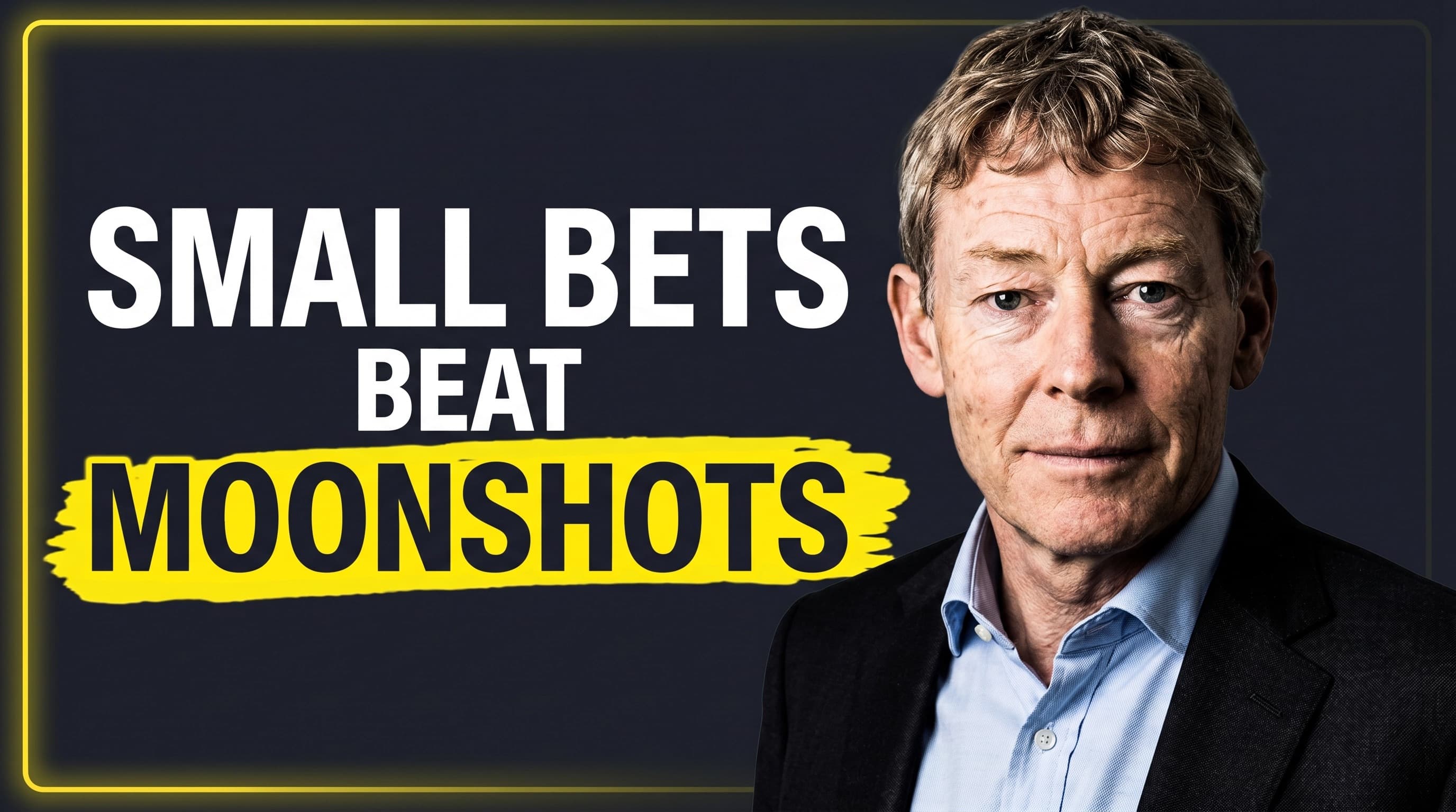 The Billionaire Case for Small Bets